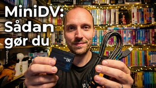 Sådan digitaliserer du MiniDV